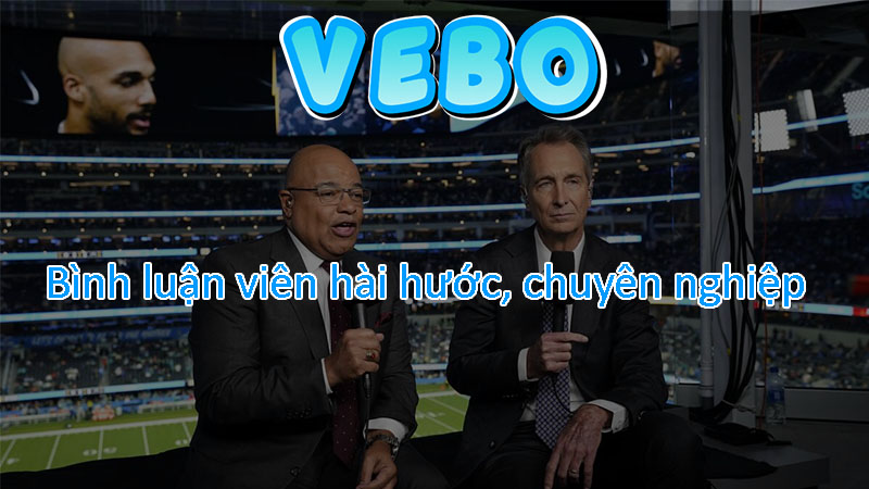 Chúng tôi có bình luận viên hài hước, chuyên nghiệp Chúng tôi có bình luận viên hài hước, chuyên nghiệp